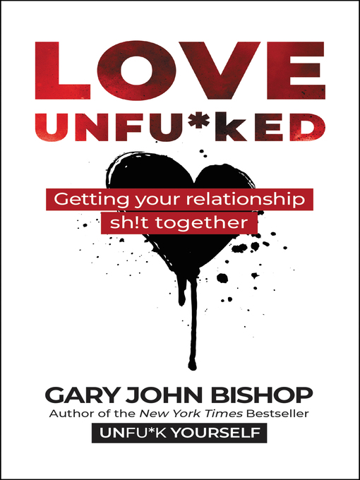 Title details for Love Unfu*ked by Gary John Bishop - Available